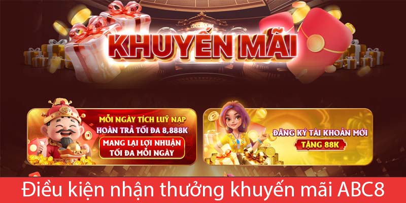 Điều kiện nhận thưởng khuyến mãi ABC8